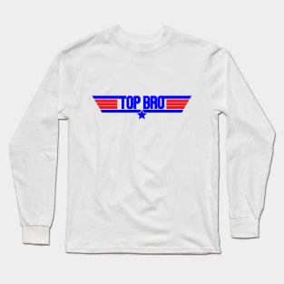 Top Bro Long Sleeve T-Shirt